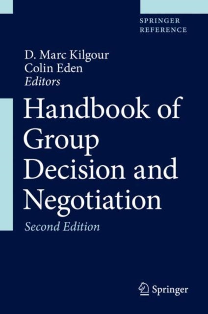 Handbook Of Group Decision & Negotiation By Kilgour, D. Marc