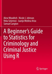 Beginners Guide To Statistics For Crimin