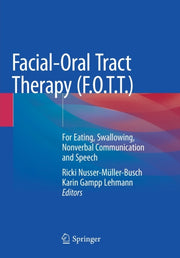 Facial-oral Tract Therapy (f.o.t.t.) : F By Nusser-m Ller-busch,