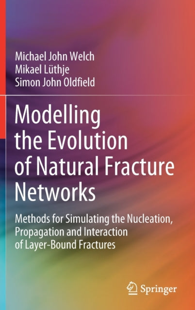 Modelling The Evolution Of Natural Fract By Welch, Michael John