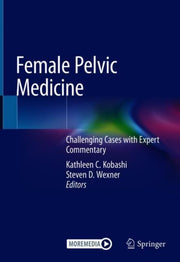 Female Pelvic Medicine By Kobashi, Kathleen C.