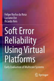 Soft Error Reliability Using Virtual Pla