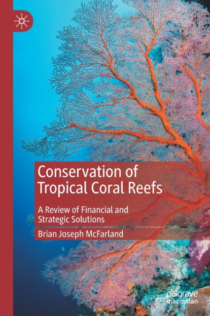 Conservation Of Tropical Coral Reefs