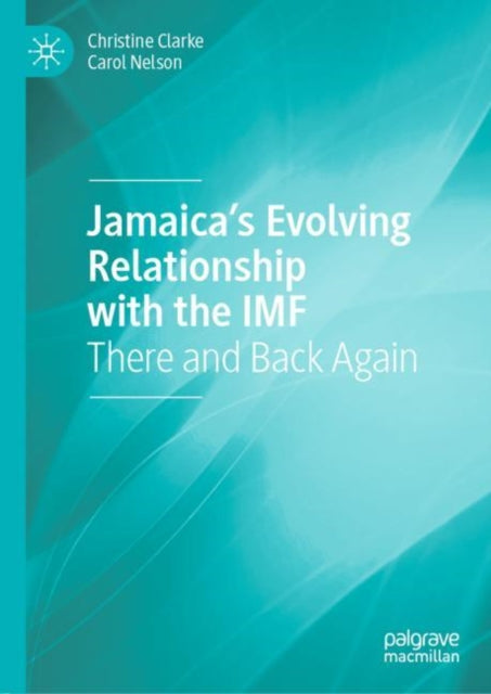Jamaica's Evolving Relationship With The By Clarke, Christine