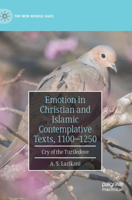 Emotion In Christian & Islamic Contempla