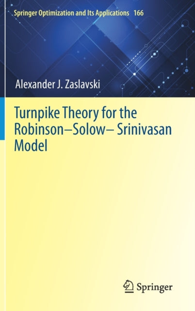 Turnpike Theory For The Robinson-solow-s
