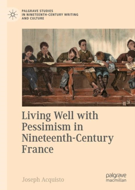 Living Well With Pessimism In Nineteenth