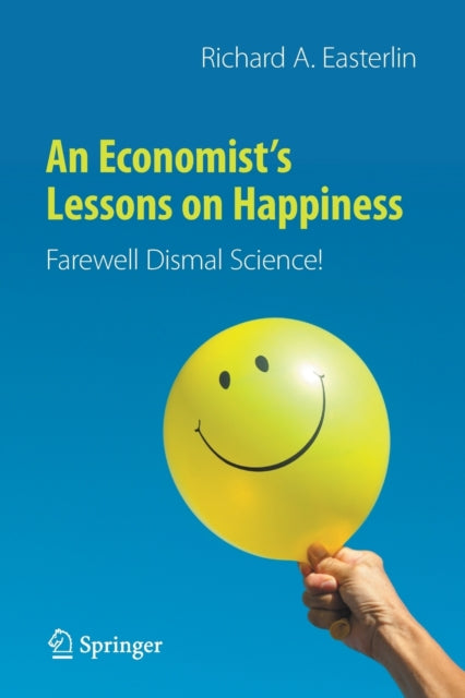 An Economists Lessons On Happiness