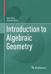 Introduction To Algebraic Geometry
