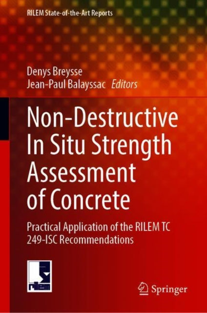 Non-destructive In Situ Strength Assessm By Breysse, Denys