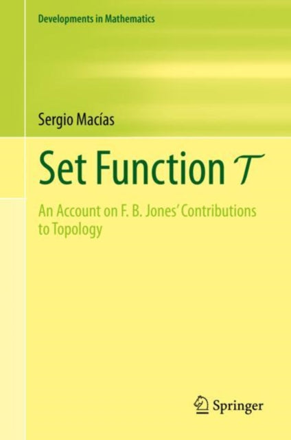 Set Function T : An Account On F. B. Jon