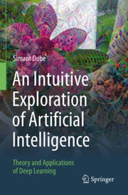 Intuitive Exploration Of Artificial Inte