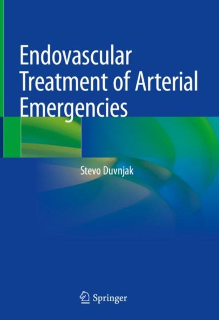 Endovascular Treatment Of Arterial Emerg