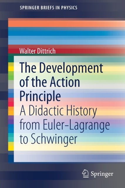 The Development Of The Action Principle