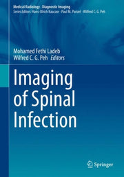 Imaging Of Spinal Infection By Ladeb, Mohamed Fethi