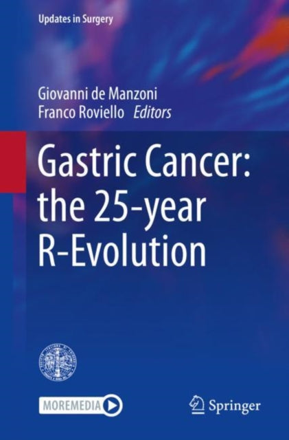Gastric Cancer The 25year Revolution By De Manzoni, Giovanni