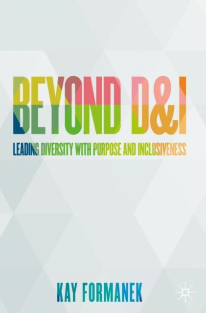Beyond D And I