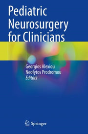 Pediatric Neurosurgery For Clinicians