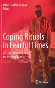 Coping Rituals In Fearful Times : An Une