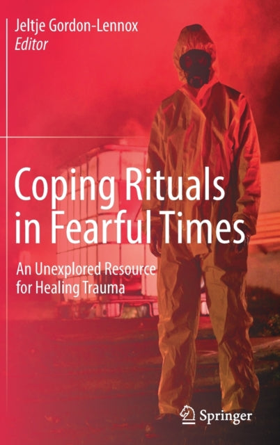 Coping Rituals In Fearful Times : An Une