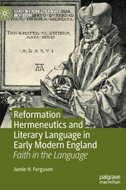 Reformation Hermeneutics And Literary La