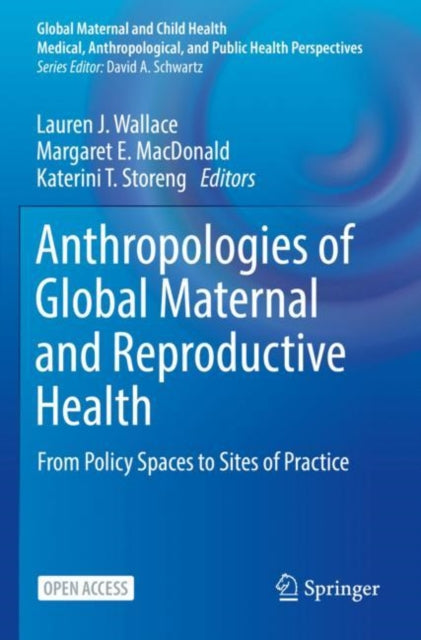 Anthropologies Of Global Maternal & Repr