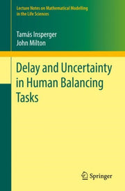 Delay & Uncertainty In Human Balancing T