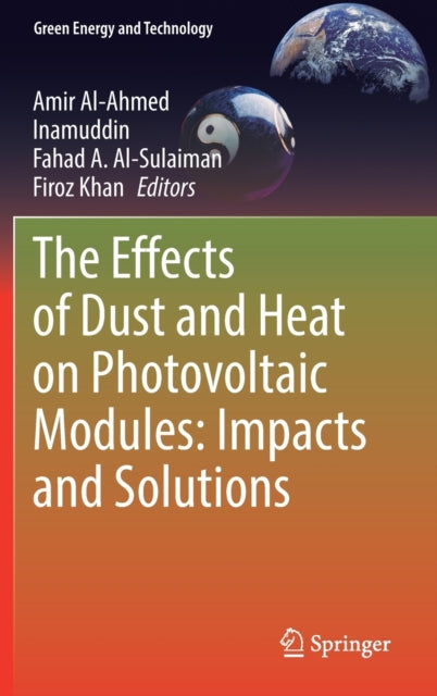 The Effects Of Dust And Heat On Photovol By Al-ahmed, Amir