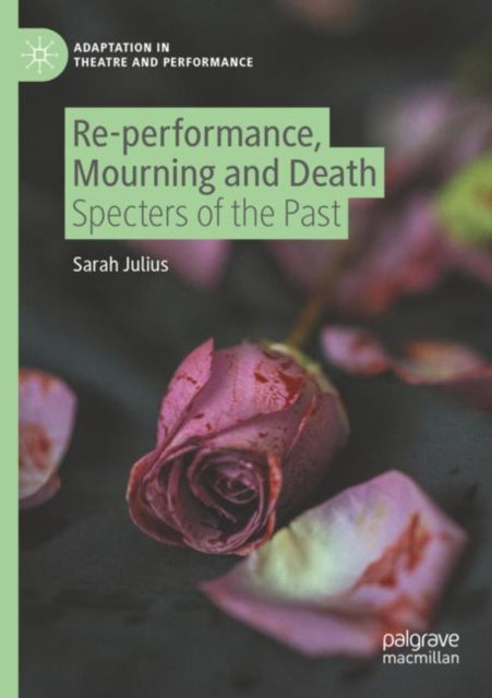 Re-performance, Mourning And Death : Spe
