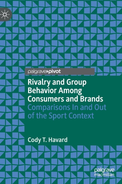 Rivalry And Group Behavior Among Consume By Havard, Cody T.