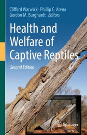Health And Welfare Of Captive Reptiles By Warwick, Clifford