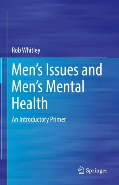 Men's Issues And Men's Mental Health : A