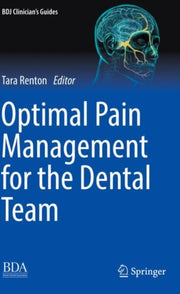 Optimal Pain Management For The Dental T By Renton