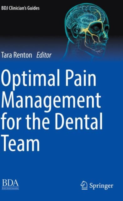 Optimal Pain Management For The Dental T By Renton