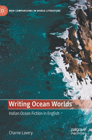 Writing Ocean Worlds : Indian Ocean Fict