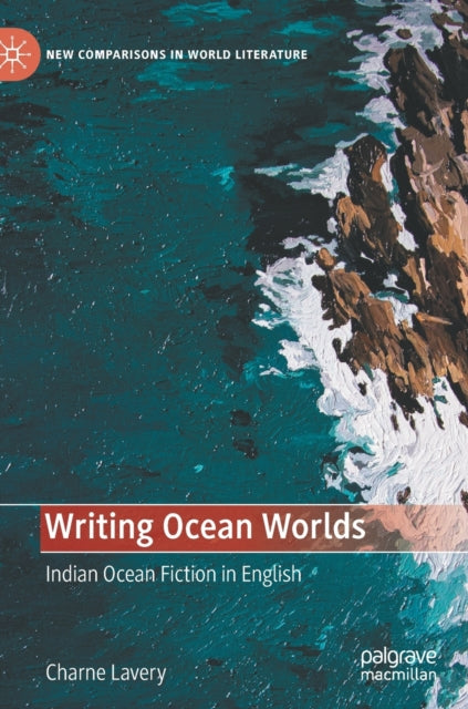 Writing Ocean Worlds : Indian Ocean Fict