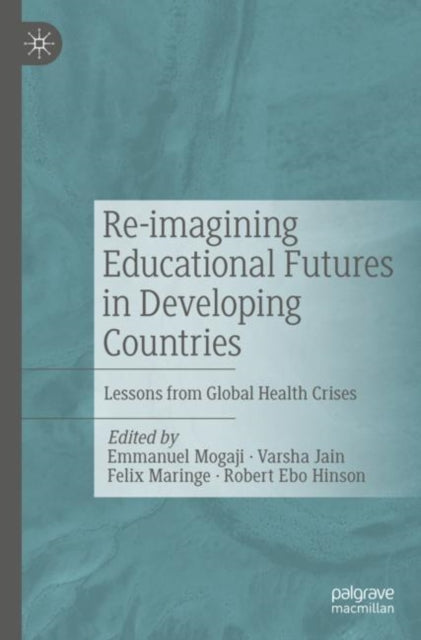 Reimagining Educational Futures In Devel