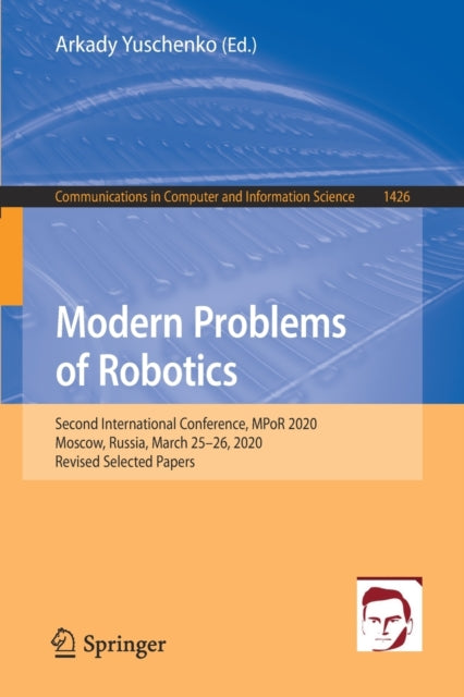 Modern Problems Of Robotics : Second Int