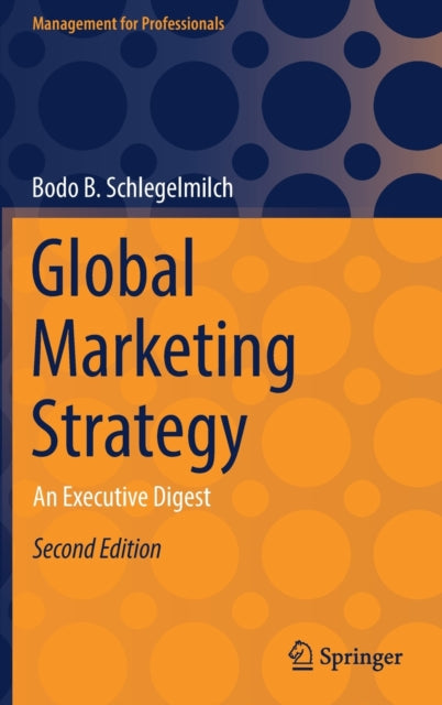 Global Marketing Strategy : An Executive
