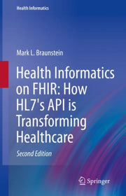 Health Informatics On Fhir How Hl7s Api