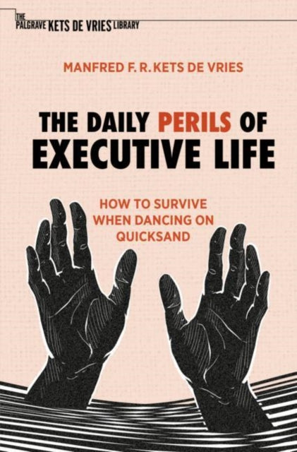 Daily Perils Of Executive Life
