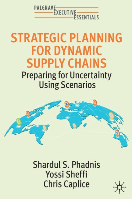 Strategic Planning For Dynamic Supply Ch