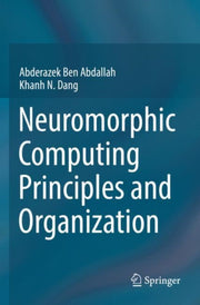Neuromorphic Computing Principles & Orga