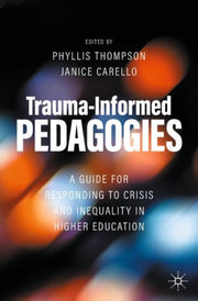 Trauma-informed Pedagogies