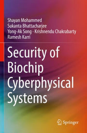 Security Of Biochip Cyberphysical System