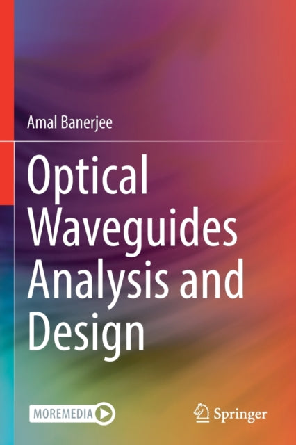 Optical Waveguides Analysis & Design