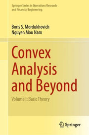 Convex Analysis & Beyond