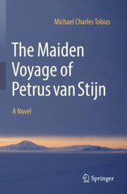 Maiden Voyage Of Petrus Van Stijn