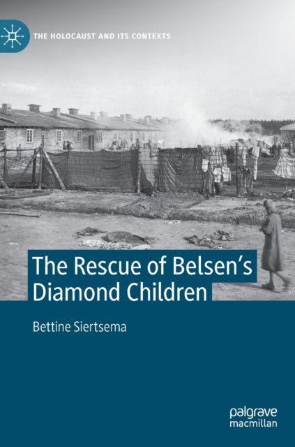 The Rescue Of Belsens Diamond Children