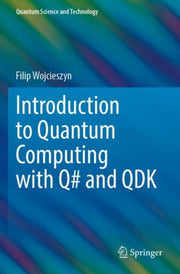 Introduction To Quantum Computing With Q